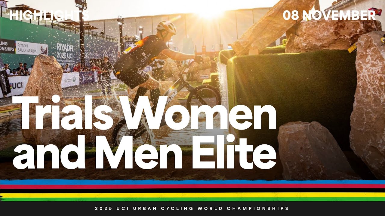 Trials Women and Men Elite Highlights | 2025 UCI Urban Cycling World Championships |&nbsp;Tissot