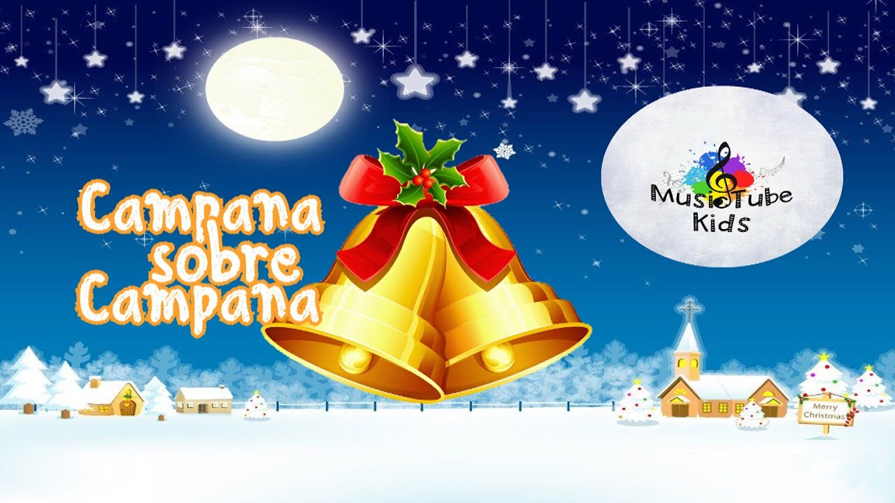Campana sobre campana 🎅🏼 Canciones de Navidad para niños | Villancicos