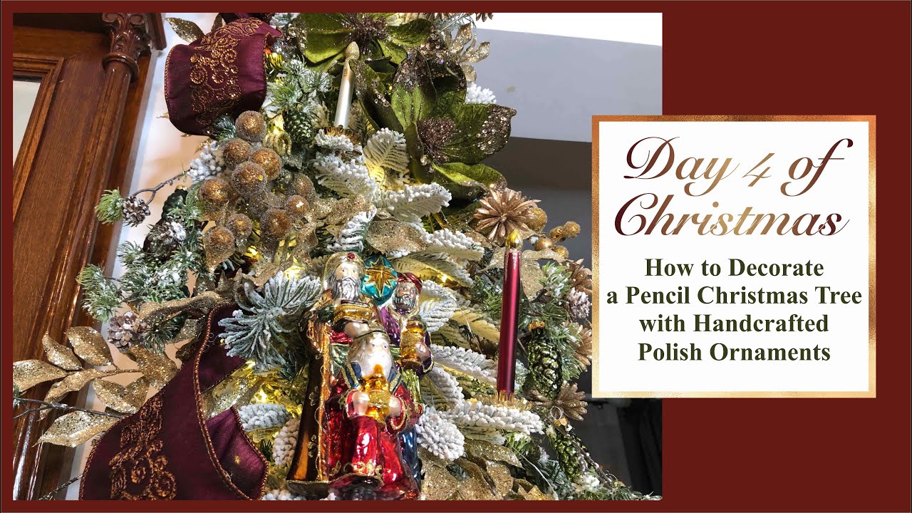 Day 4 of Christmas | How to Decorate a Pencil Christmas Tree with Handcrafted Polish Ornaments | C&C