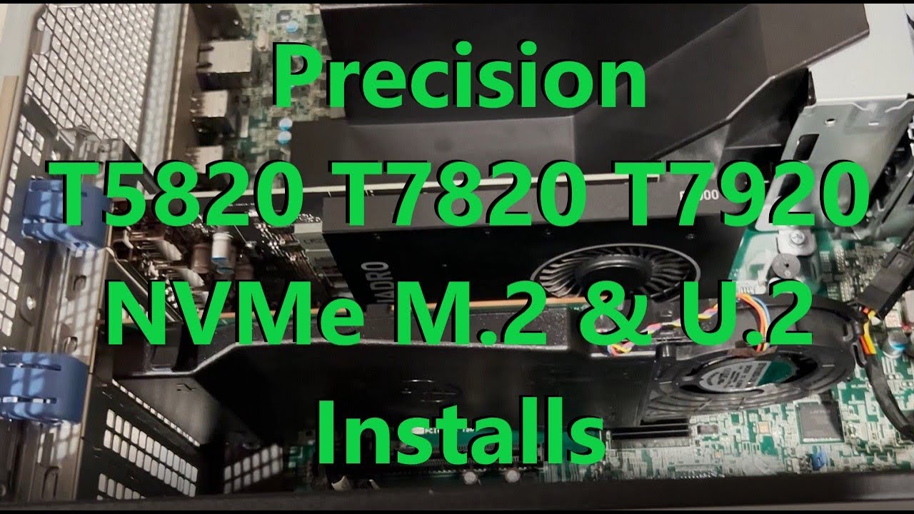 Установка твердотельных накопителей Precision T5820 T7820 T7920 NVMe M.2 и U.2 + тесты