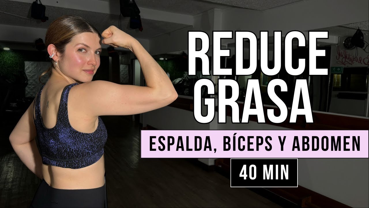 Rutina para DISMINUIR LA GRASA DE BRAZO, ESPALDA Y ABDOMEN | Con CALENTAMIENTO Y ESTIRAMIENTO