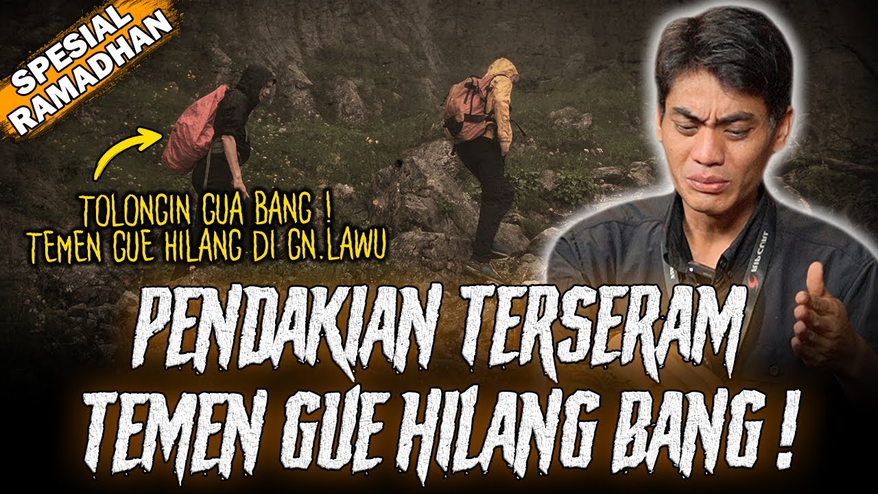 BACA AL-FATIHAH DULU SEBELUM NONTON ! ! PENDAKI TERSESAT & HILANG DI GUNUNG LAWU !