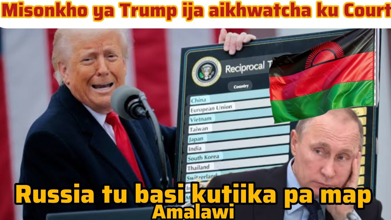 Nkhani ziwiri apa Trump akusanduka Chakwera Russia kugwiritsa Ntchito Dzina la Malawi pama stima ao