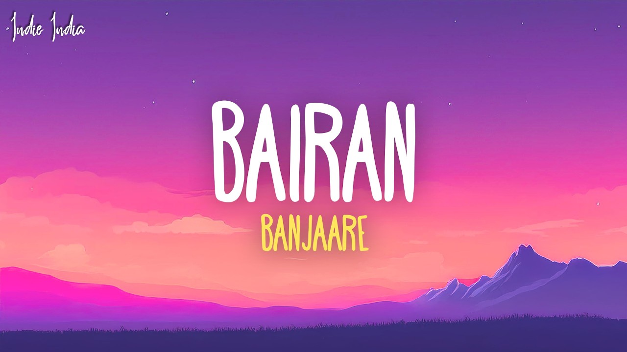 Bairan (Lyrics)- Banjaare