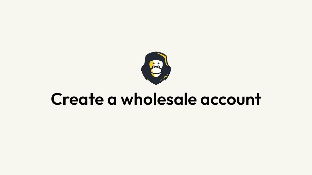 Creating a Wholesale Customer Account 🛍️