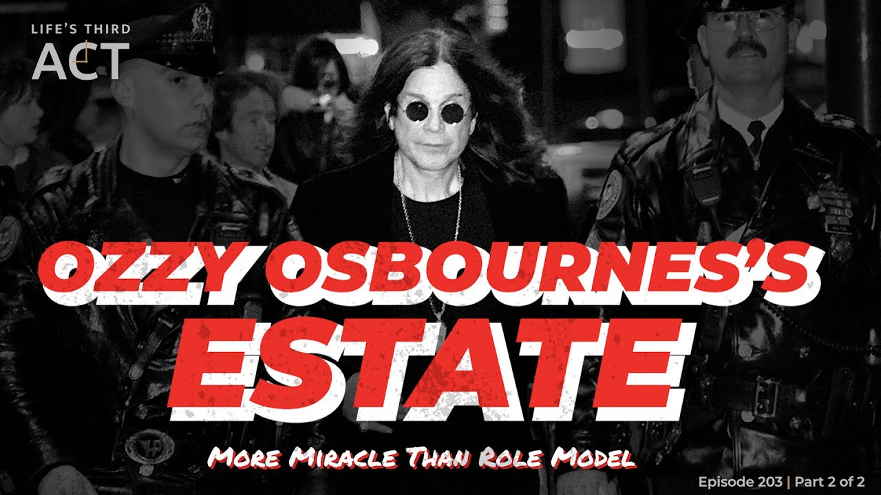 Ozzy Osbourne's Estate: More Miracle Than Role Model – Pt 2 – EP. 203 – LTA