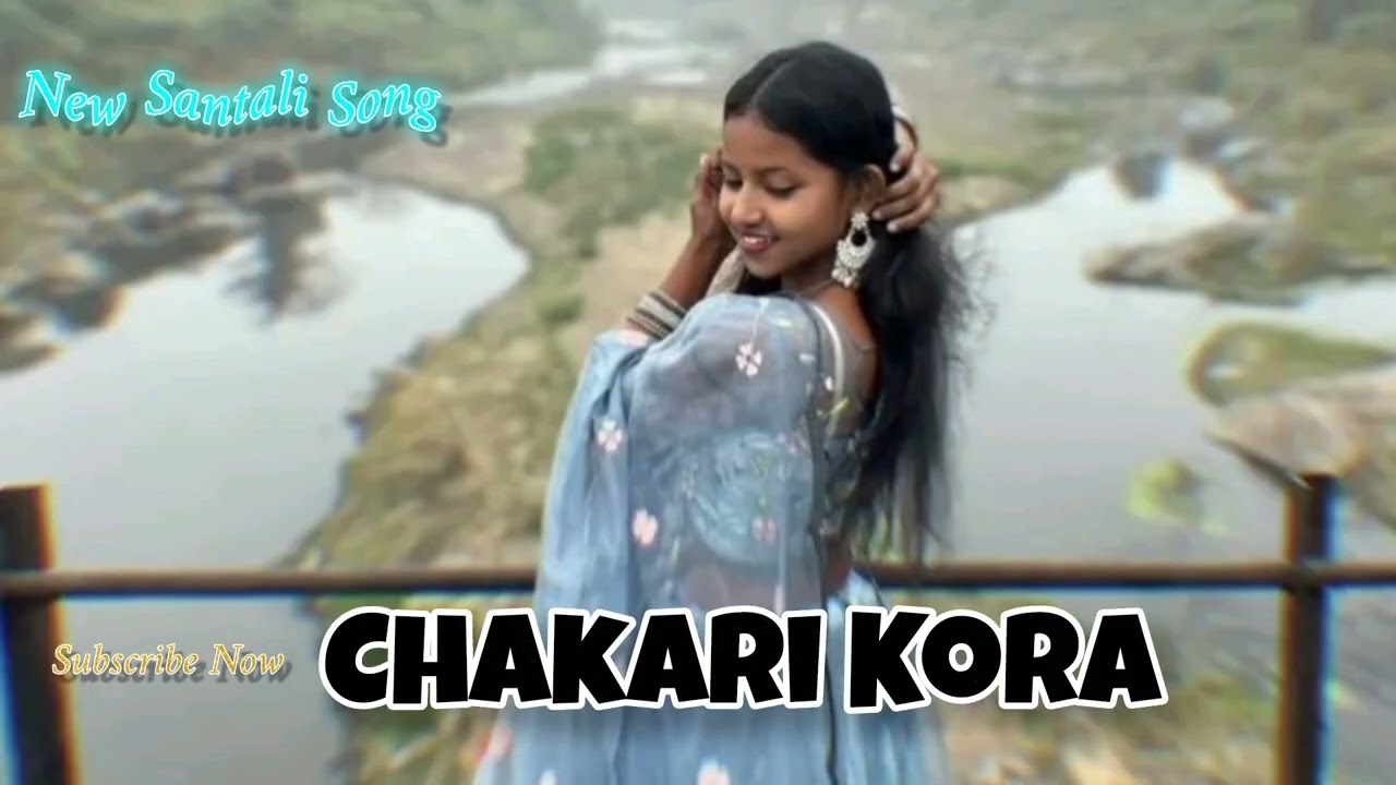 CHAKRI KORA New Santali Song 2026 #song #RomanticSong #newsong2026 #santalisong 