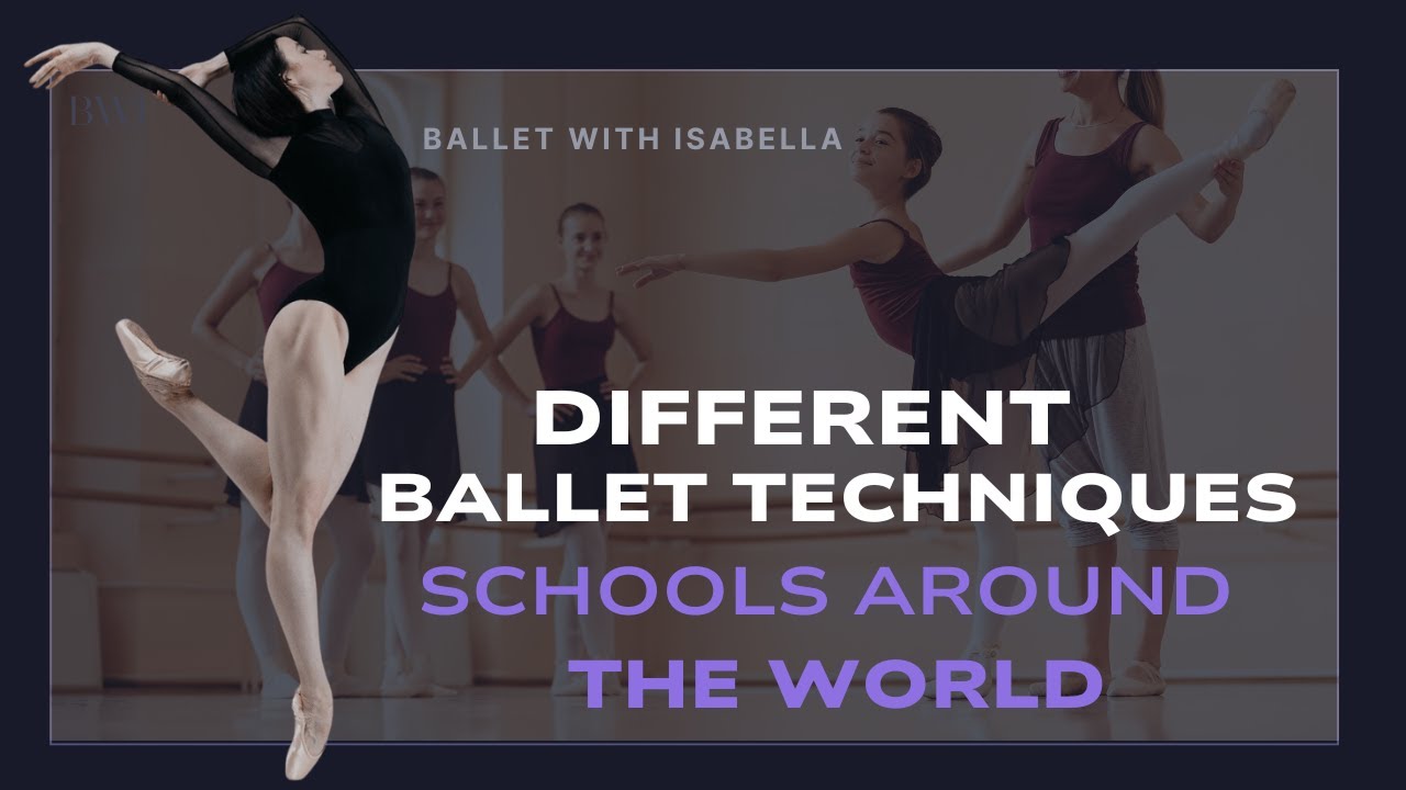 Different Ballet Schools Around the World! Paris Opera, ,Vaganova...