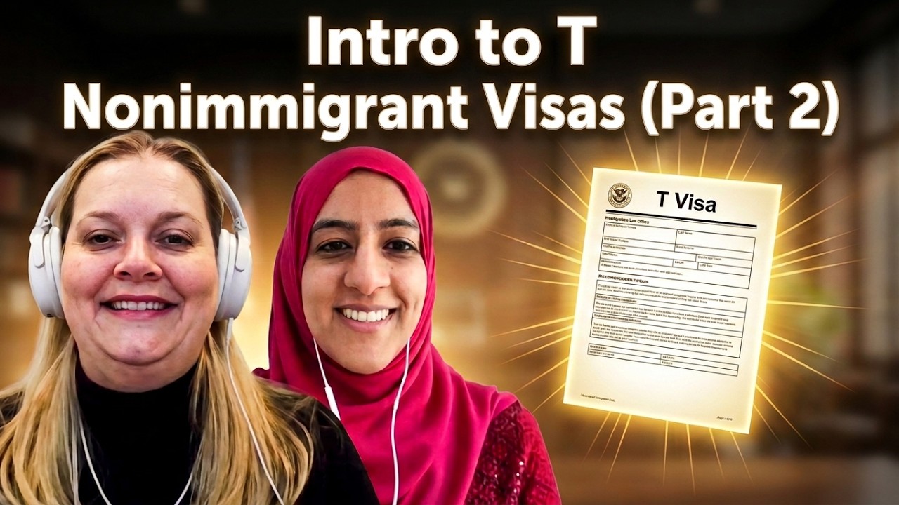 Intro to T Visas (Part 2 - in English) - HT Law