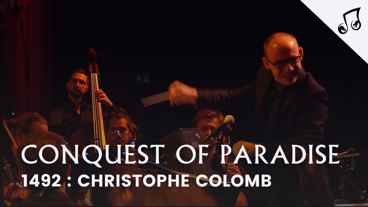1492 Christophe Colomb : Conquest of Paradise &ndash; Live Orchestra & Choir | ODYSSEY Project