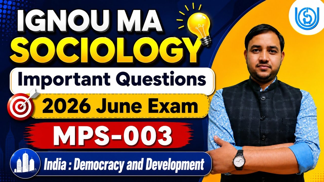 IGNOU MPS 003 | Important Questions | June 2026 Exam | India : Democracy and Development
