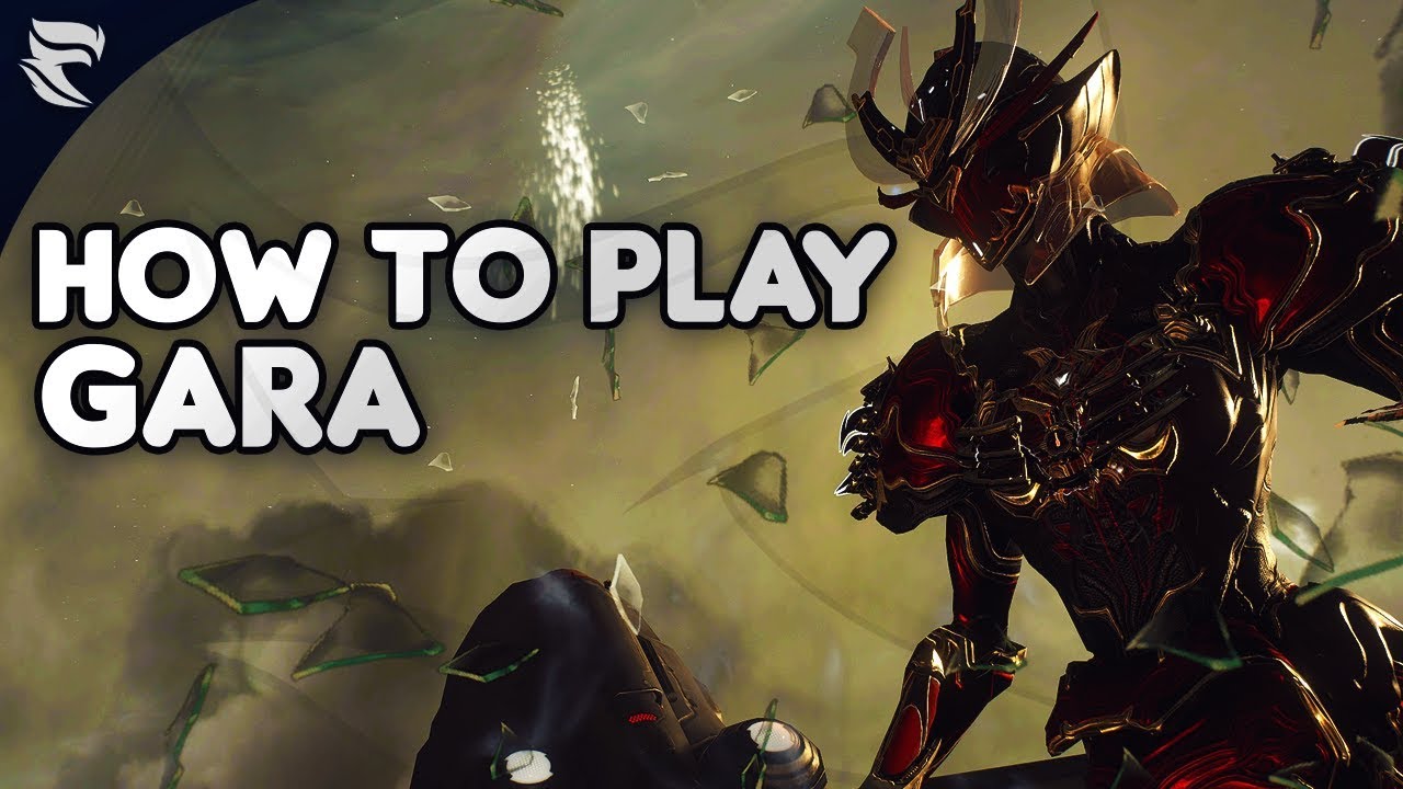 Warframe: How to play Gara 2019