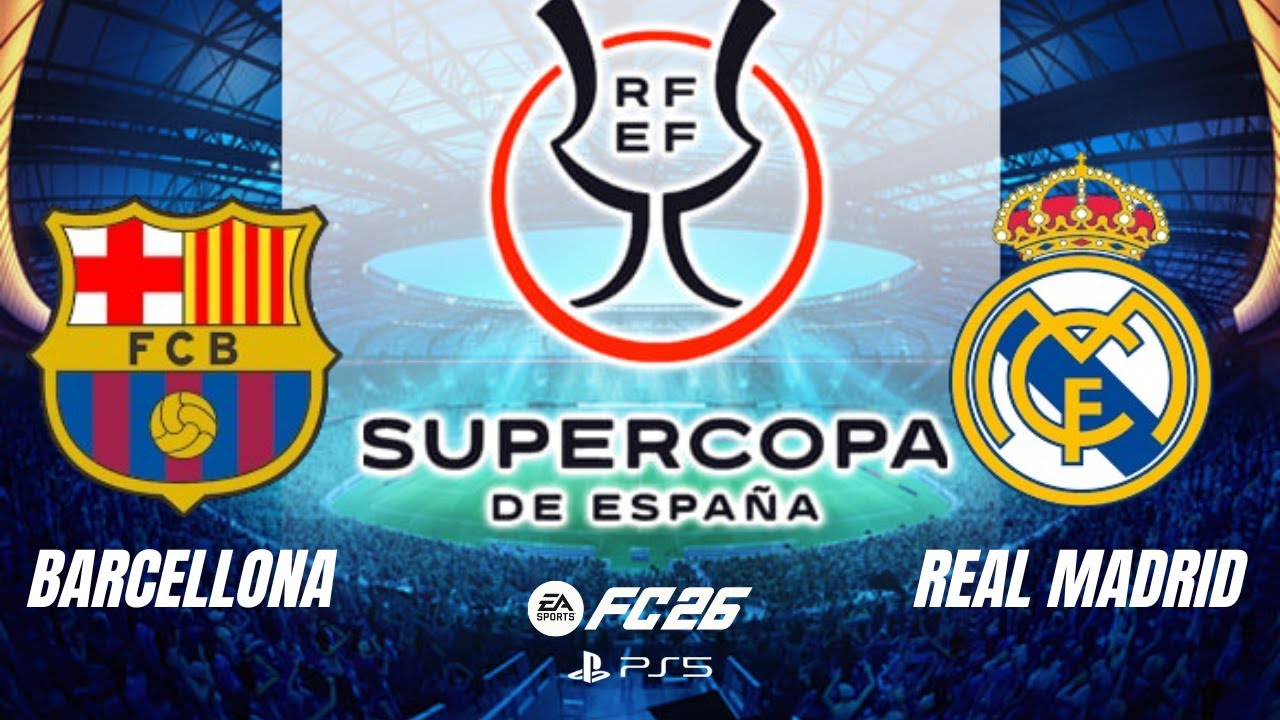 FC 26 - Barcellona - Real Madrid | Supercoppa di Spagna, Finale | PS5