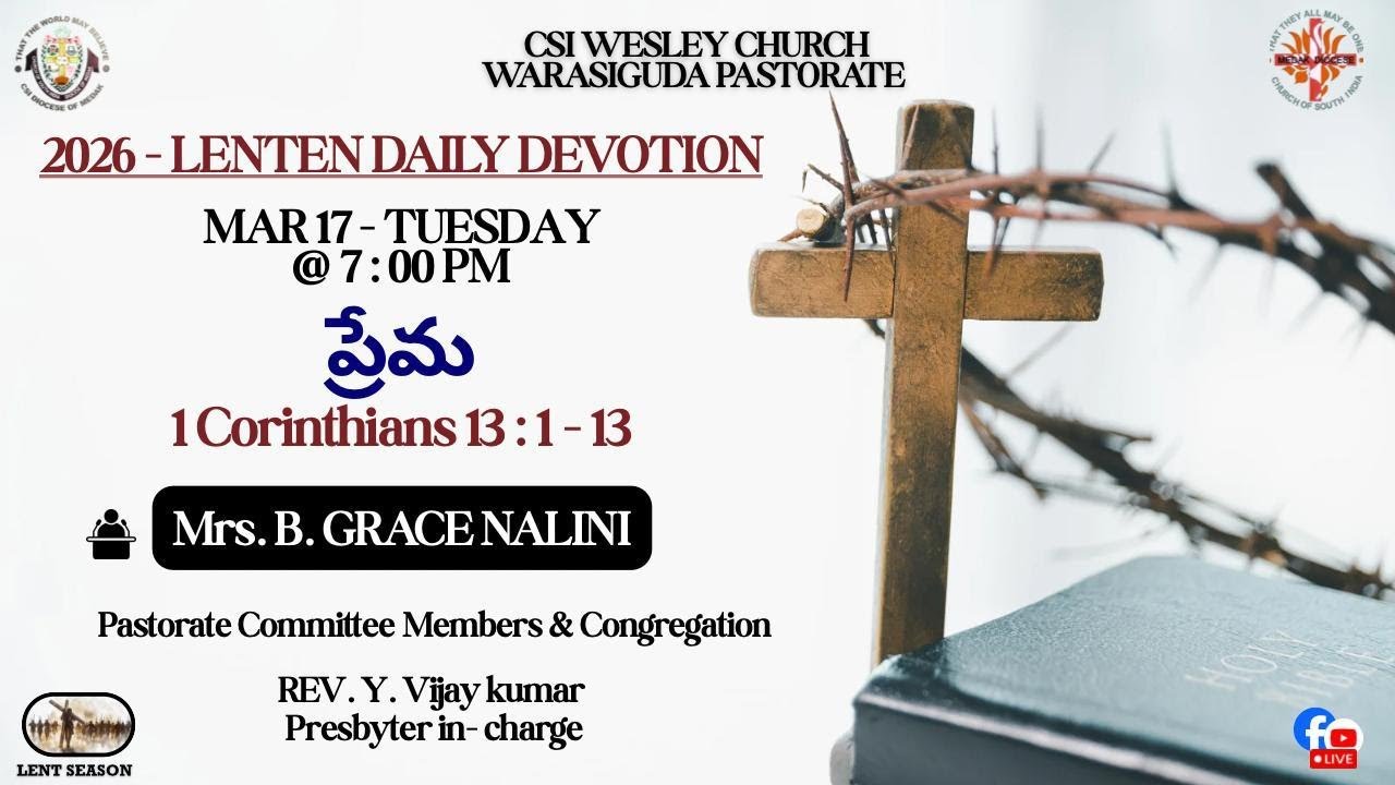 CSI Wesley Church Warasiguda Pastorate || 2026 Lenten Devotion || 17th March 2026