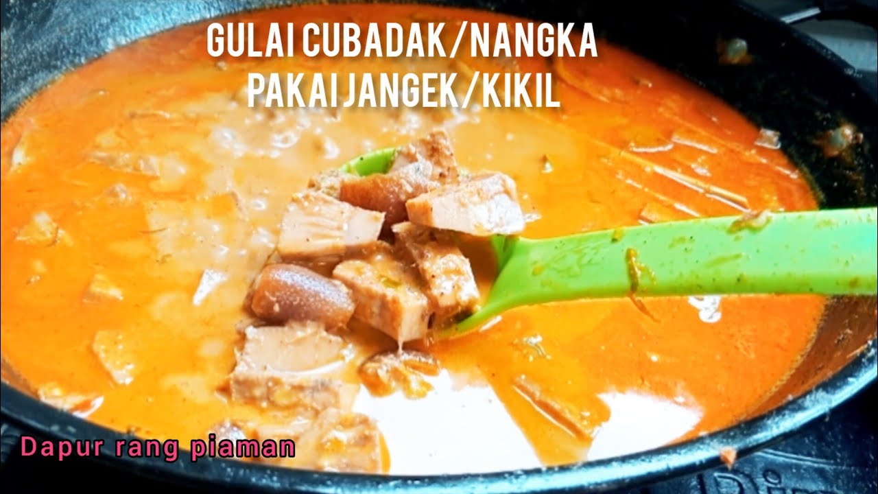 RESEP CARA MEMBUAT GULAI CUBADAK/NANGKA PAKAI JANGEK/KIKIL KHAS MASAKAN PADANG
