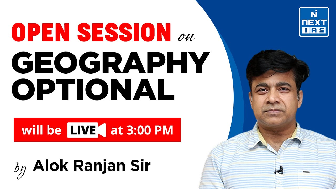Open Session on Geography Optional by Alok Ranjan Sir | UPSC Optional