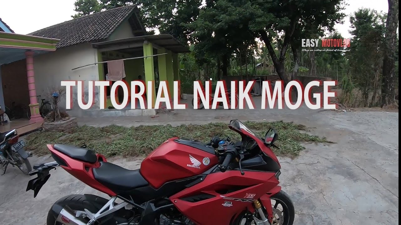 BELAJAR NAIK MOGE - CBR250RR - EASY MOTOVLOG