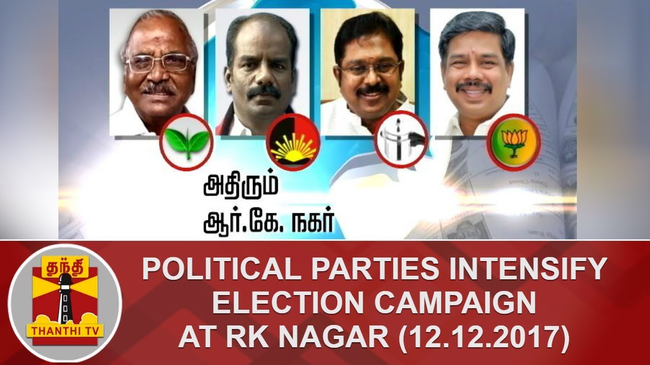 Political Parties Intensify Election Campaign at RK Nagar (12.12.2017) | Thanthi TV