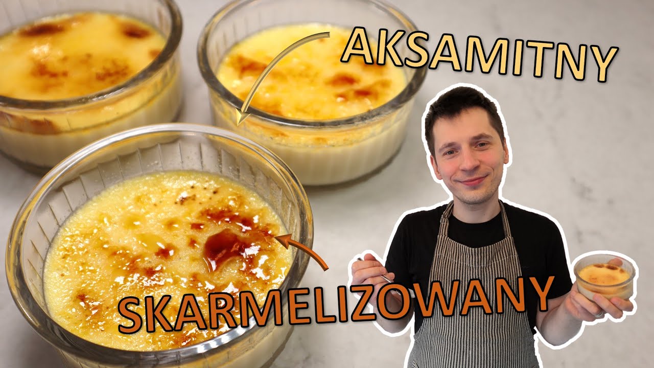Klasyczny zapiekany krem z żółtek - crème brûlée