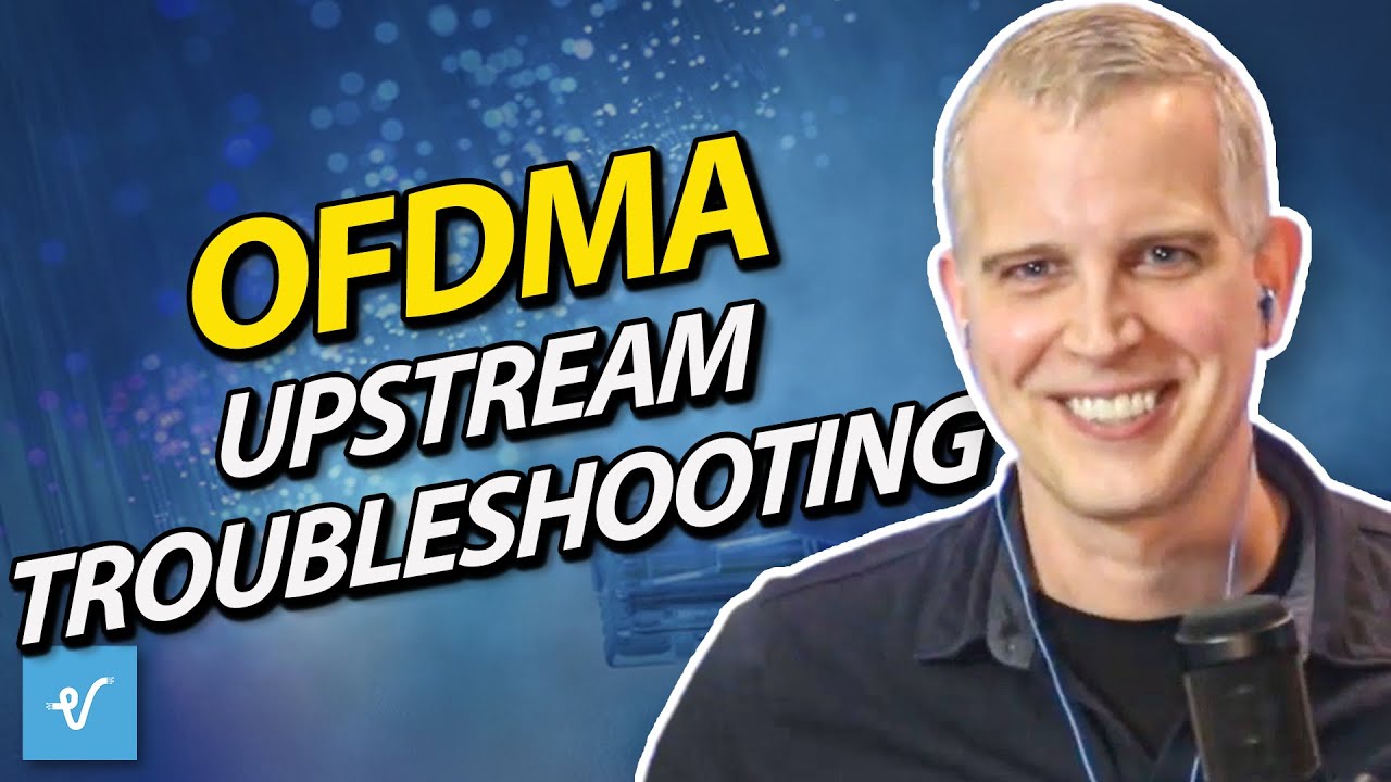 OFDMA Upstream Troubleshooting