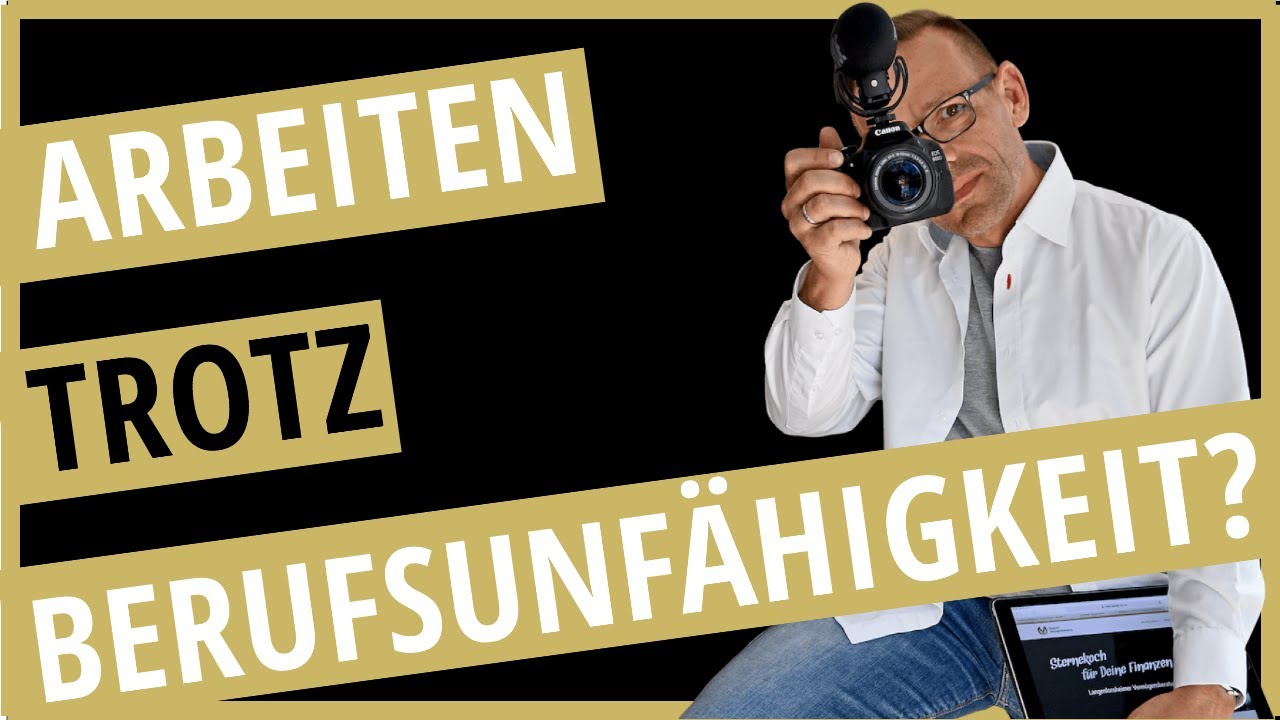 Arbeiten und BU Rente geht das überhaupt 2020