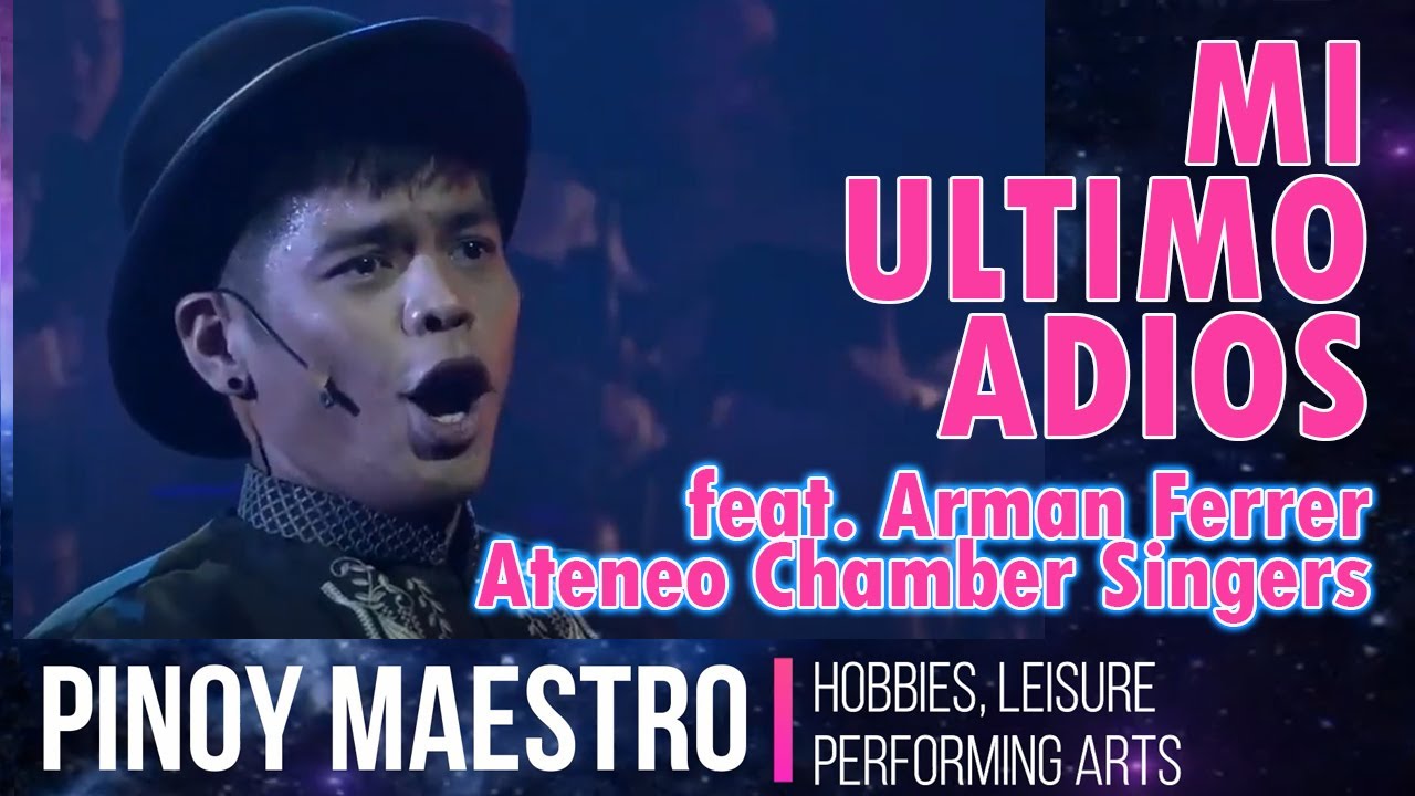 MI ULTIMO ADIOS (from “Ilustrado”) feat. Arman Ferrer, Ateneo Chamber Singers
