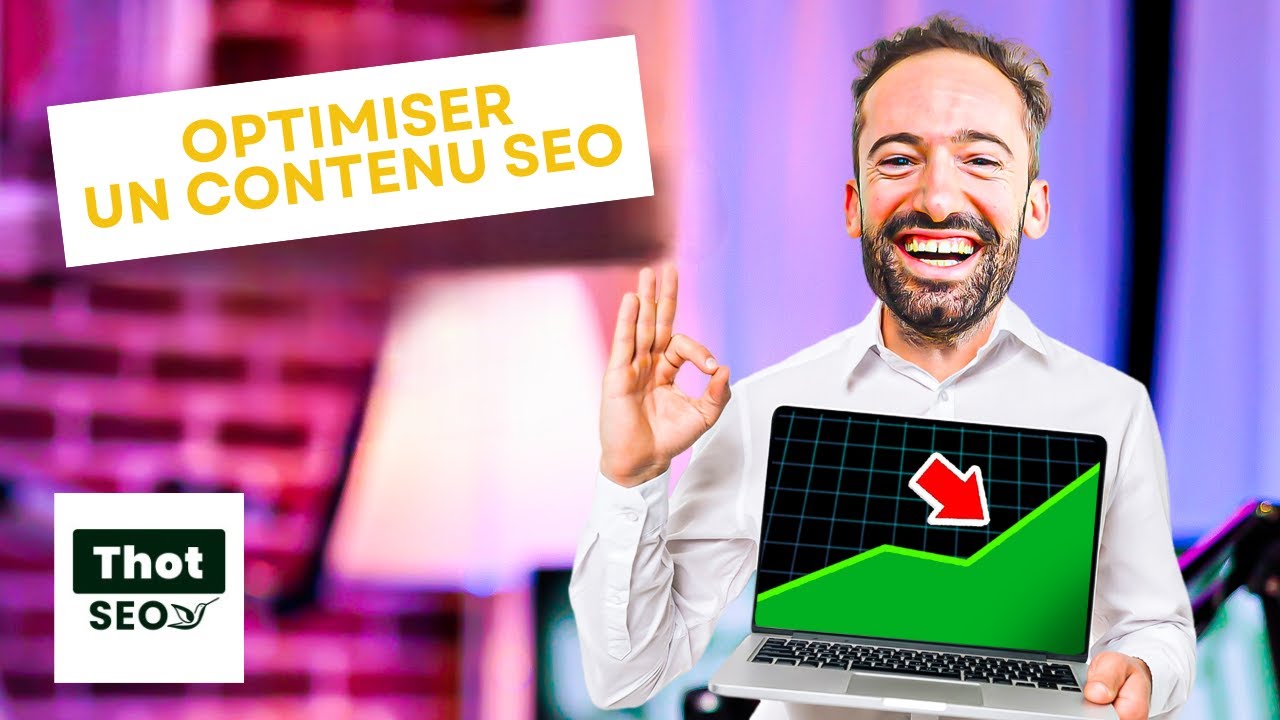 Comment optimiser un contenu SEO (avec Thot SEO)