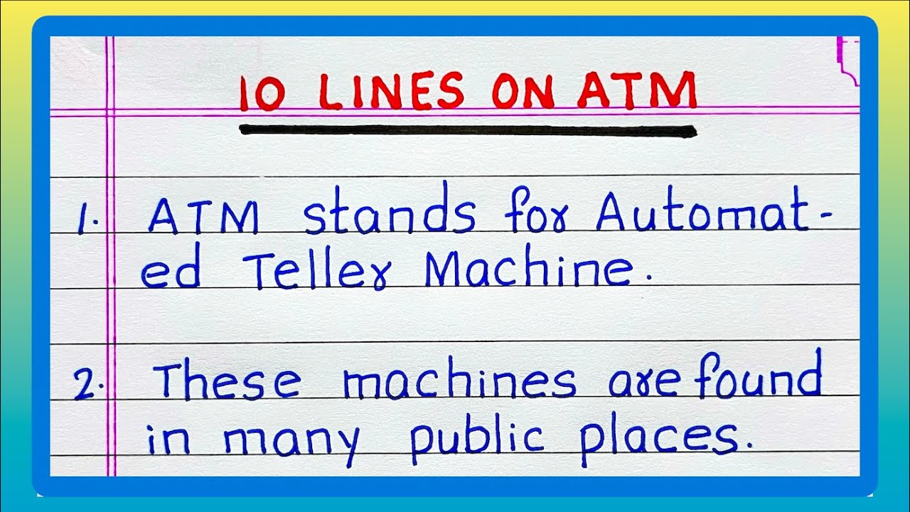 Few Lines about ATM | AUTOMATED TELLER MACHINE | 10 Lines on ATM