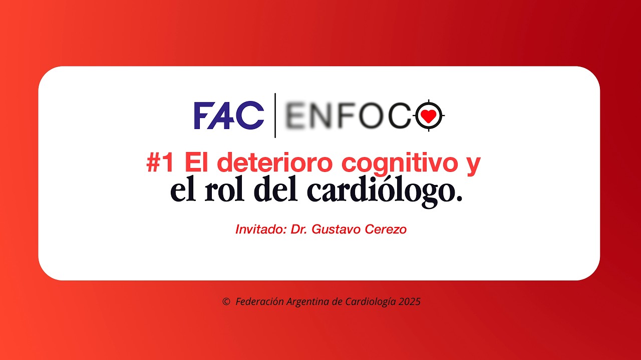 #FACEnFoco 1. Когнитивные нарушения и роль кардиолога.