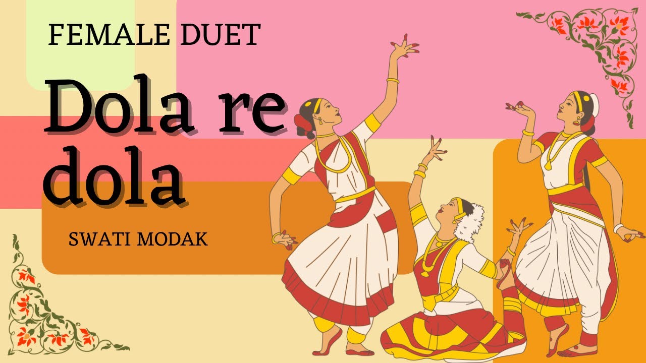 Dola re dola | Song cover by Swati Modak 