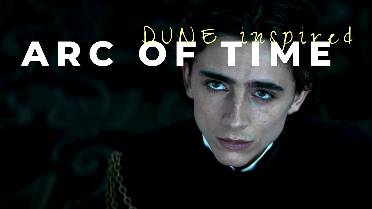 Arc Of Time (Dune Music Video)