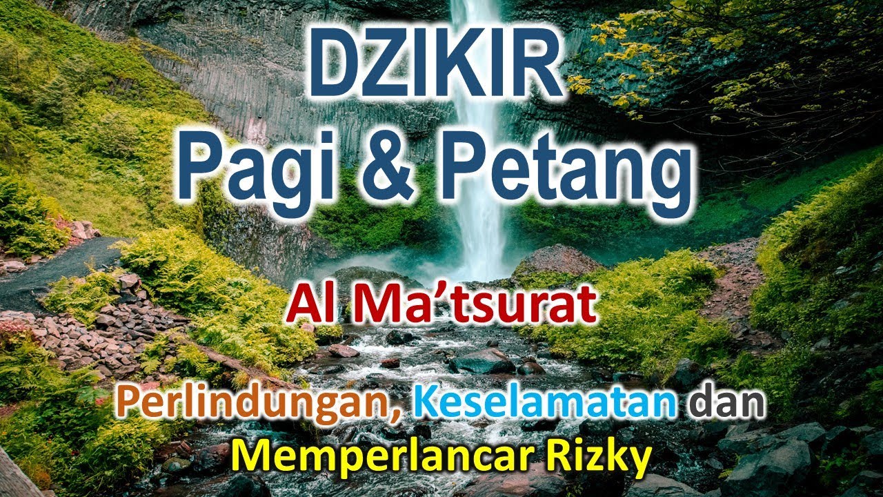 DZIKIR PAGI SORE || Doa Al Ma'tsurat atau Zikir Pagi Petang Yang melapangkan Rizky