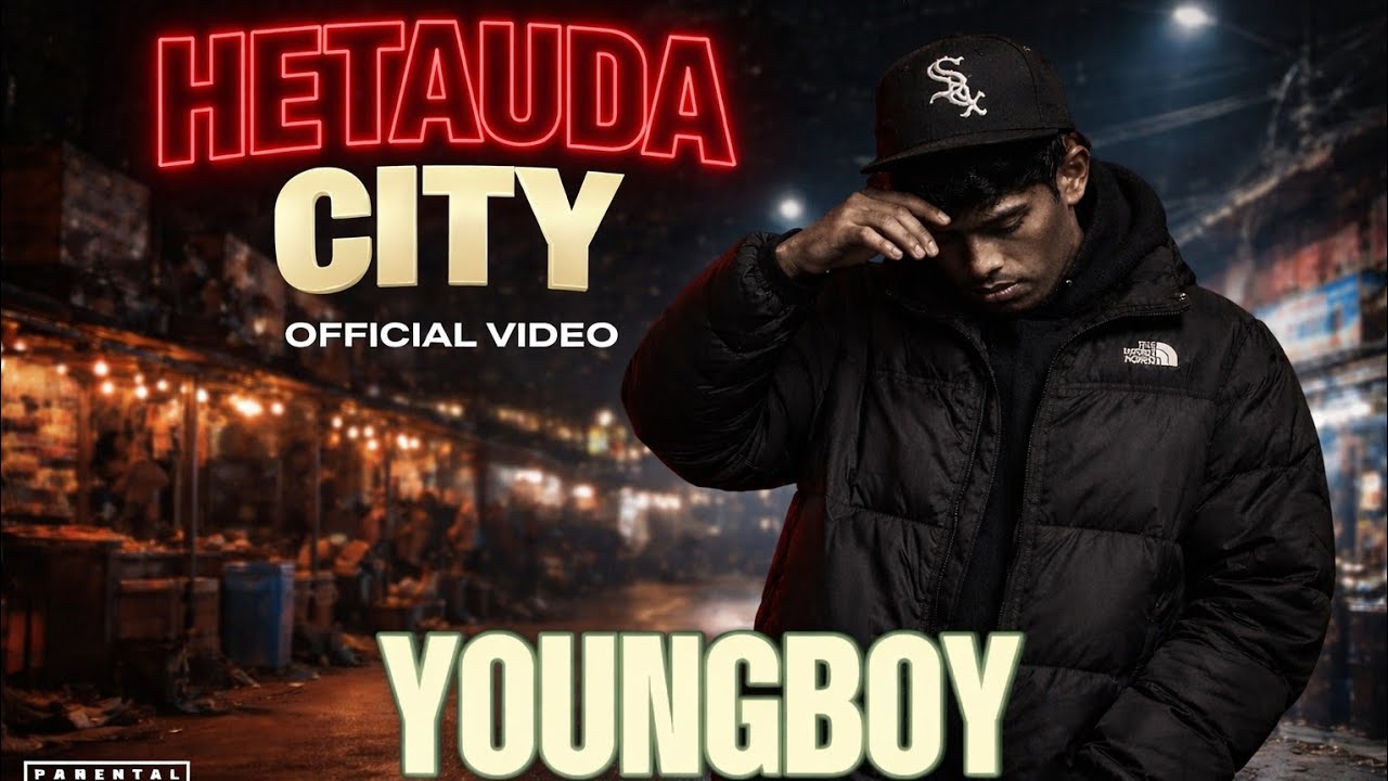 YOUNGBOY&ndash; Intro: Hetauda City (Official M/V)
