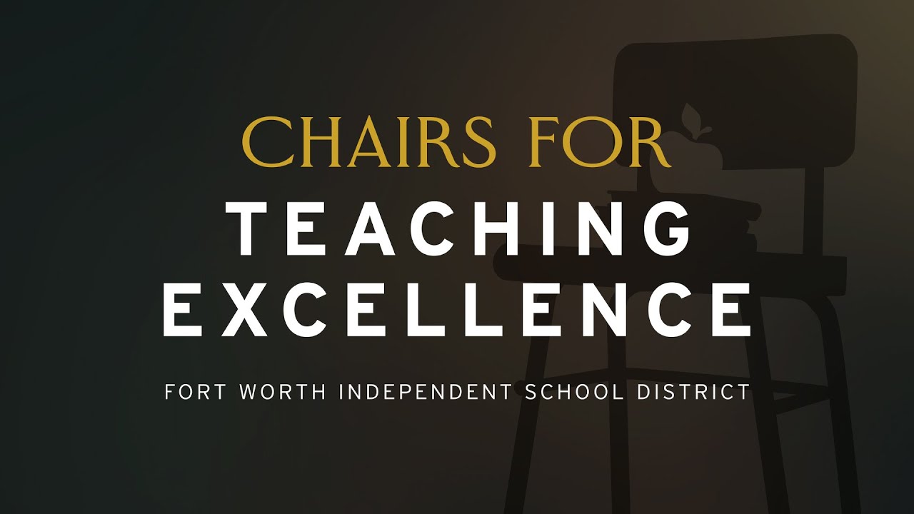 Fort Worth ISD Chairs for Teaching Excellence Winner Profiles (All)