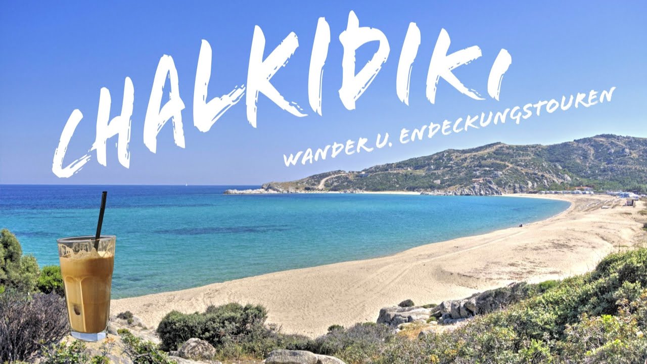 Chalkidiki, Urlaubsparadies auf dem Festland Griechenlands.Wander u. Endeckungstouren