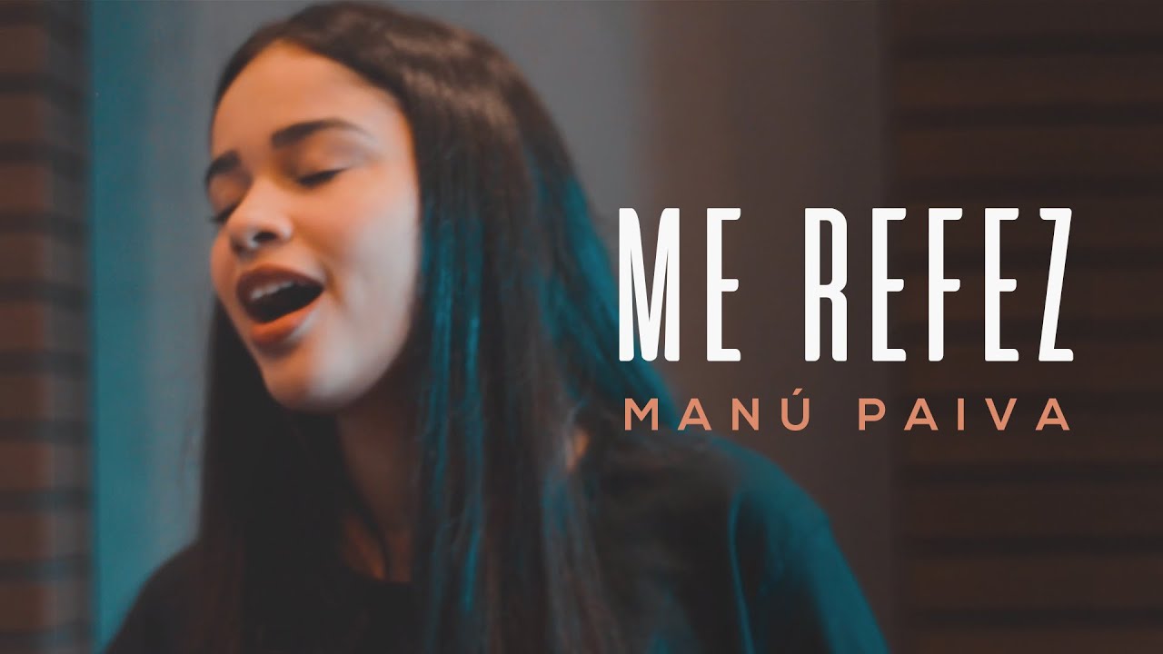 Manú Paiva | Me Refez (Cover Versão Acústica)
