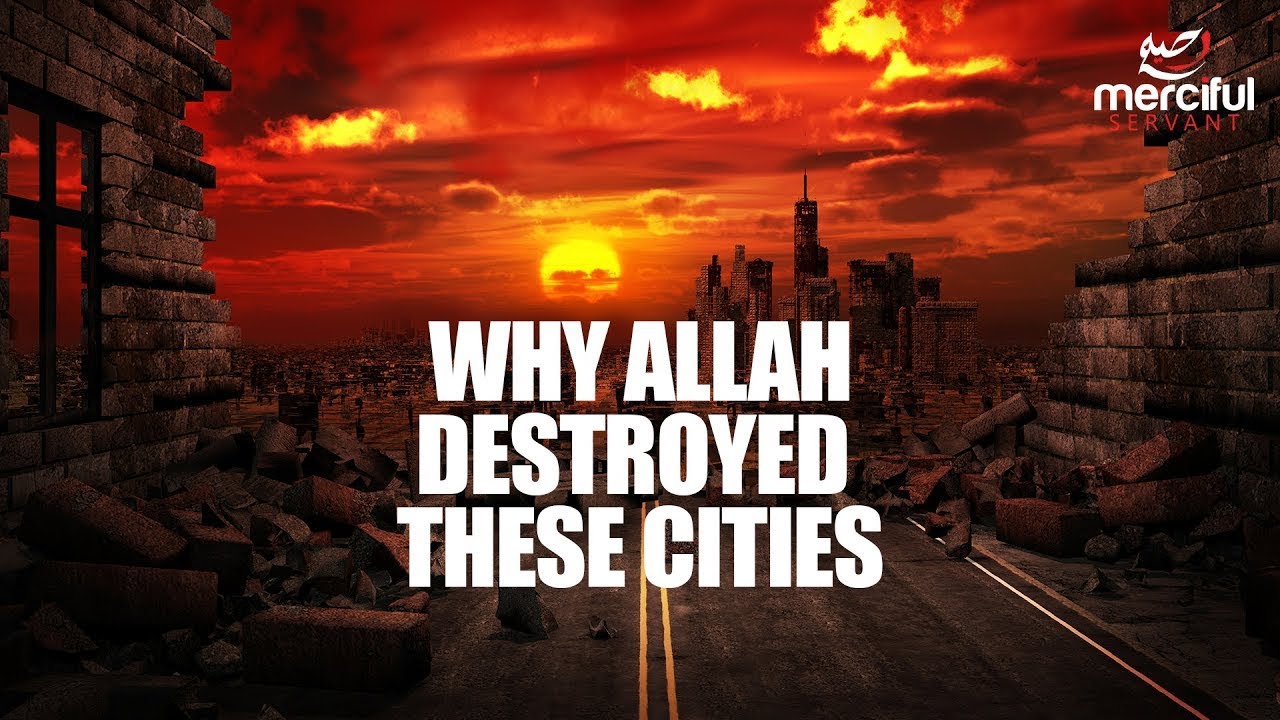 WHY ALLAH DESTROYED THESE CITIES | Surah Hud 84-123 (#MercifulServant #TheBelieverBengali)
