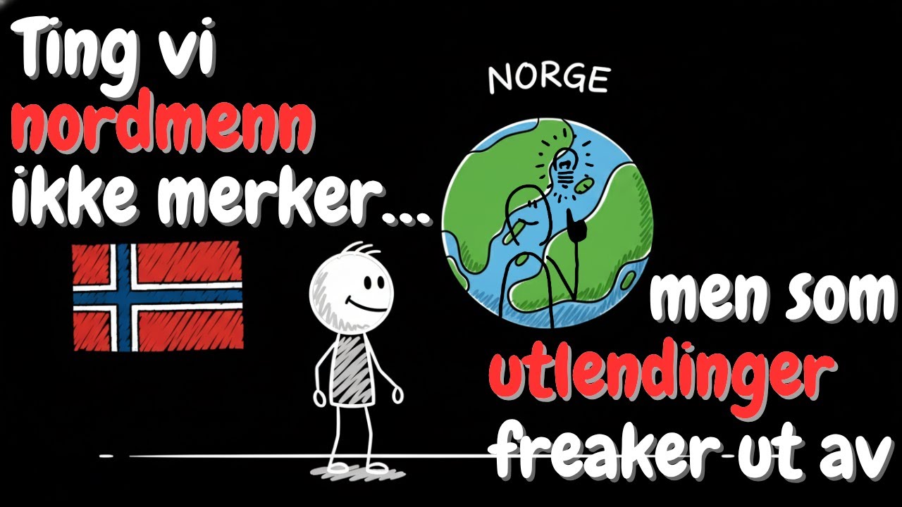 Ting vi nordmenn ikke merker… men som utlendinger freaker ut av