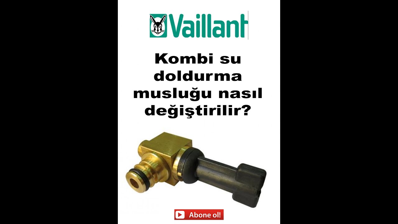 VAİLLANT (turbo tec pro )KOMBİ SU DOLDURMA MUSLUĞU DEĞİŞİMİ