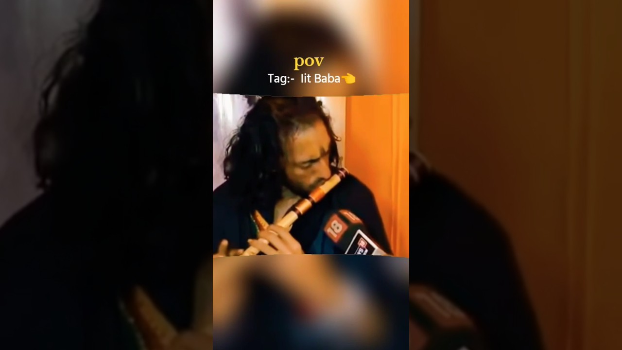 IIT BABA#FLUTE #DIRECT RELATION.. #BEAUTY# OF NATURE #shortsfeed  #ytshorts #shortsvideo