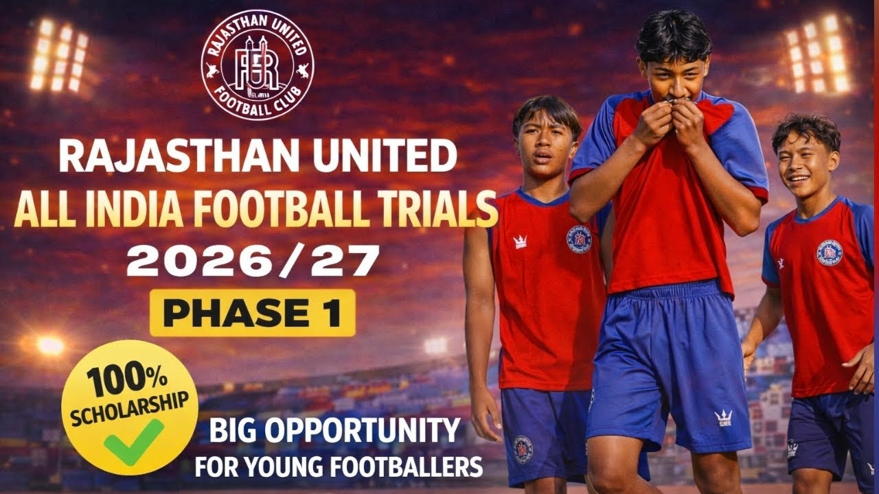 Rajasthan United All India Football Trials 2026/27 🔥 | Big Chance | up to 100 prasent scholarship