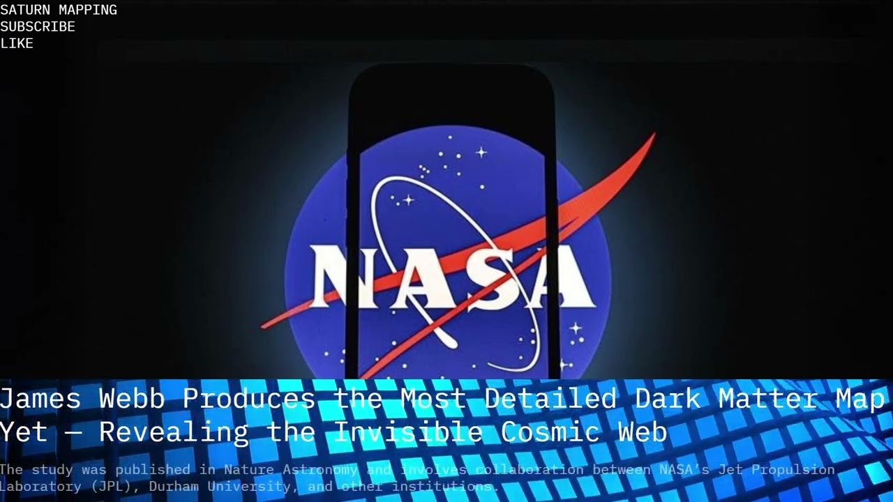 Saturn Mapping Info Presents: James Webb Produces the Most Detailed Dark Matter Map Yet &mdash; Reveali...