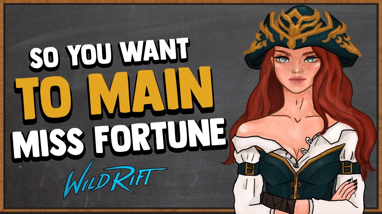 So You Want to Main Miss Fortune | Builds, Runes, Combos, Spells, Counters & More! | Wild Rift Guide