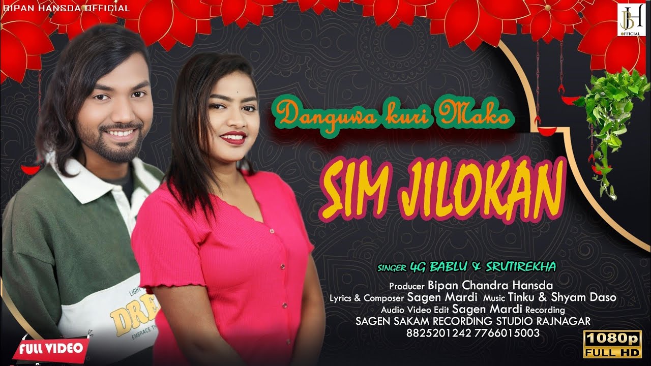Sim Jilokan New Santali Studio Version 2024 25 New Santali Video / 4g Bablu & Srutirekha