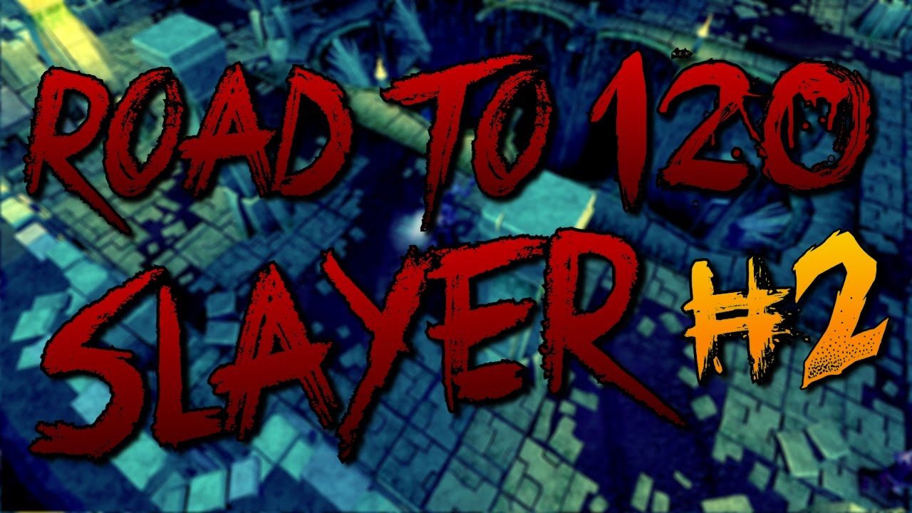 Runescape - Road to 120 Slayer #2: LUCK OF THE CENTURY