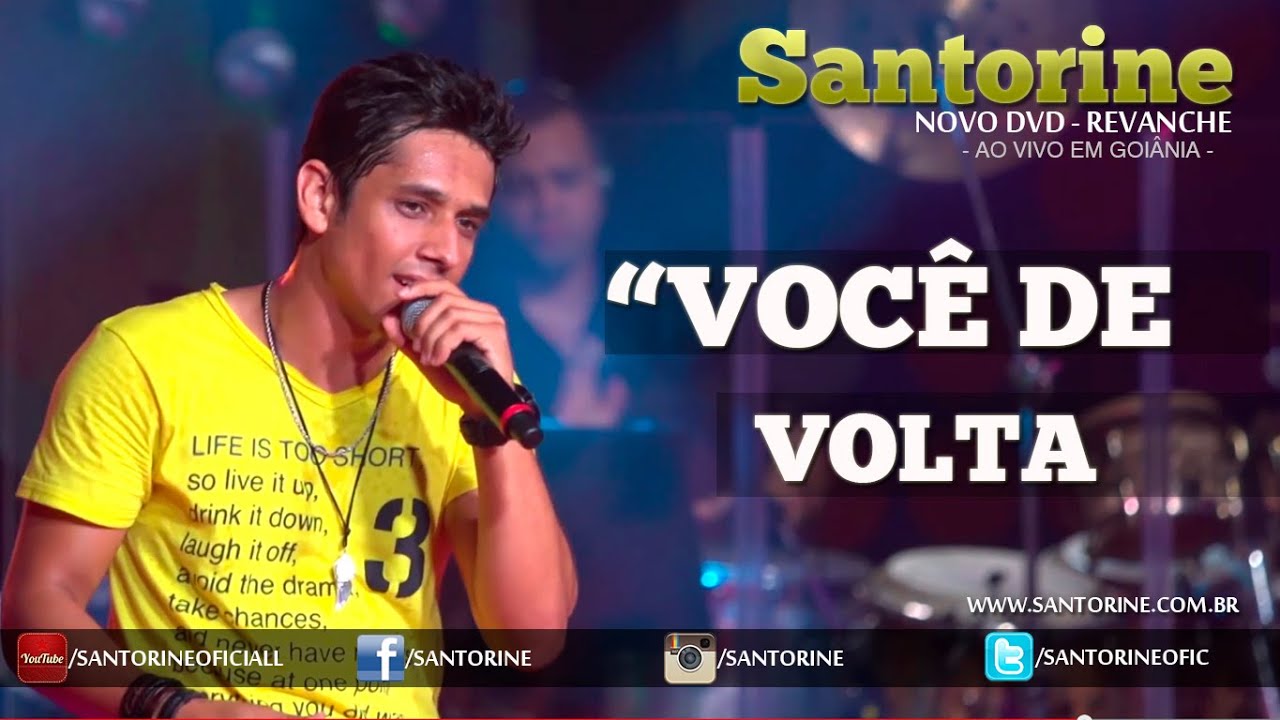 Santorine - Você De Volta [DVD 2015 Revanche Ao Vivo Em Goiânia]