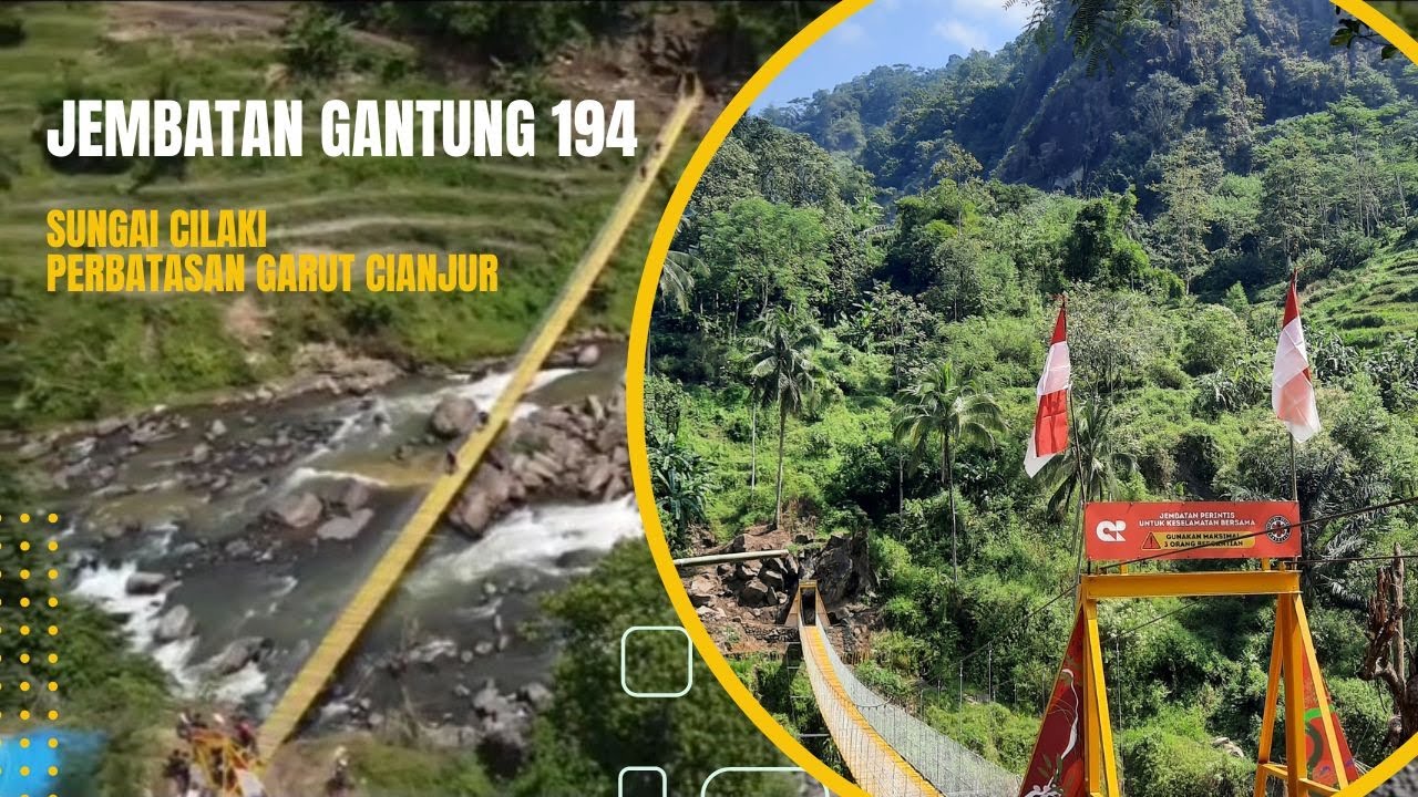 JEMBATAN GANTUNG 194 PERBATASAN GARUT CIANJUR
