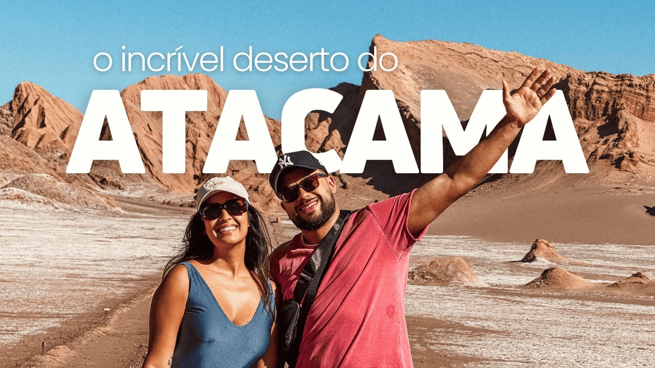 Vlog de 5 dias no ATACAMA: Roteiro Completo nesse destino INCRÍVEL no Chile!