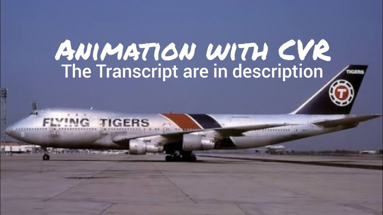 Flying Tiger Line Flight 066 Crash || Animation with CVR. (Subtitles/CC On)