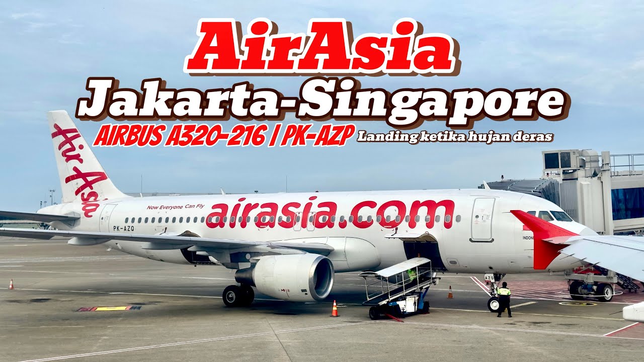 Mencoba Pesawat AirAsia dari Jakarta-Singapura Airbus A320-216 PK-AZM | Trip Report | Flight Report
